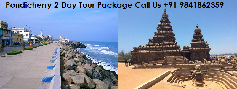Chennai to Pondicherry 2 Day Tour Package