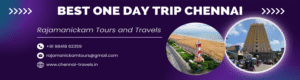 Chennai 1 Day Trip