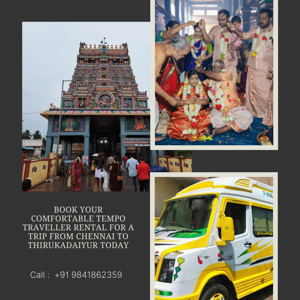 Chennai to Thirukadaiyur Tempo Traveller Price