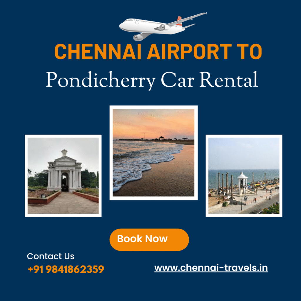 Car Rental Chennai Airport to Pondicherry