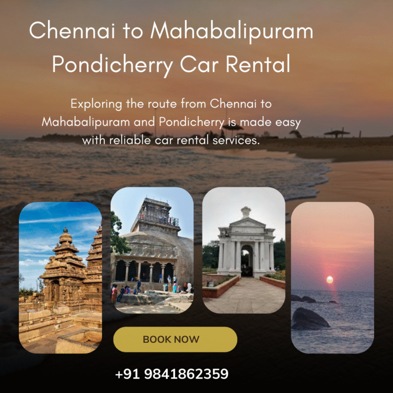 Chennai to Mahabalipuram Pondicherry Car Rental