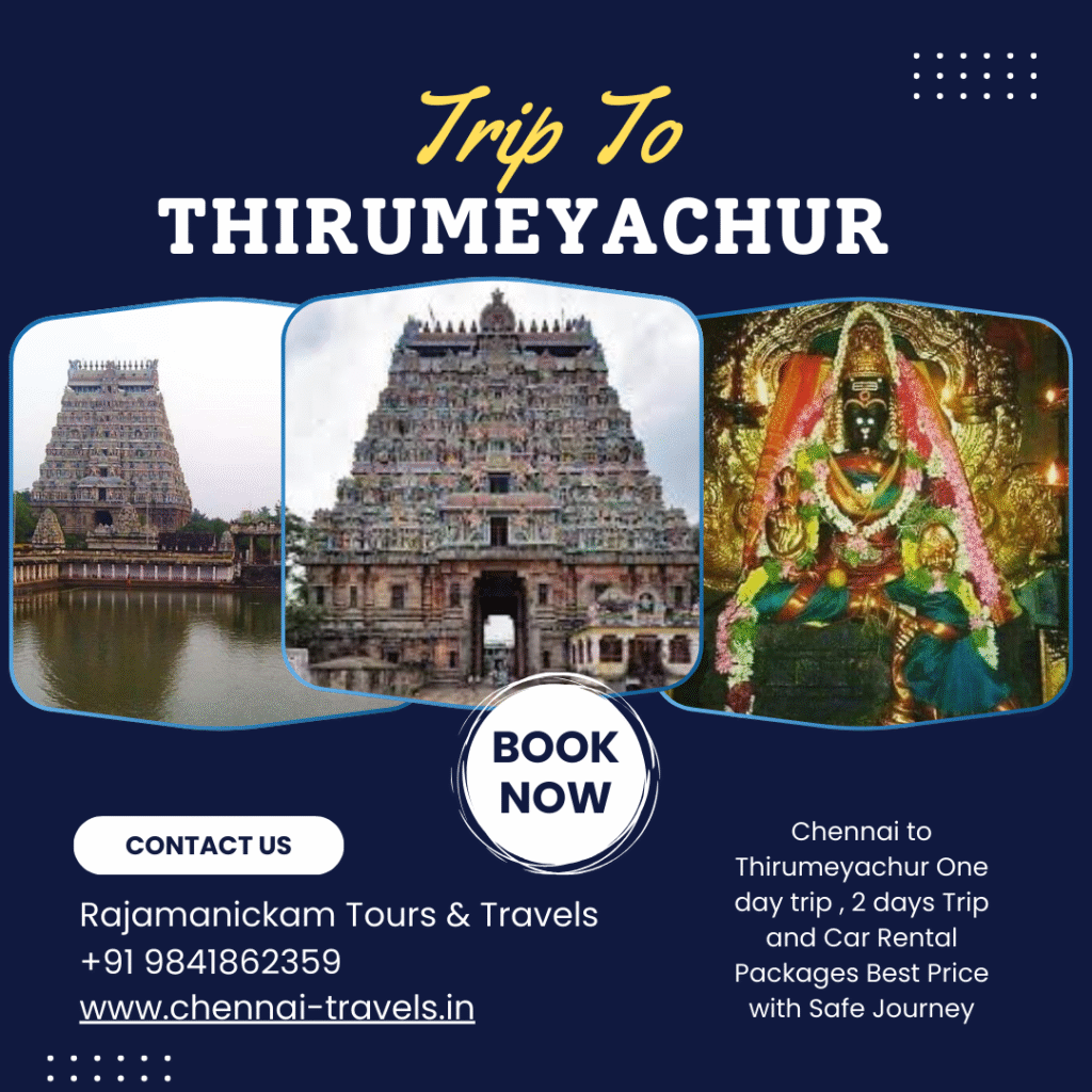 Chennai to Thirumeeyachur Tour Package