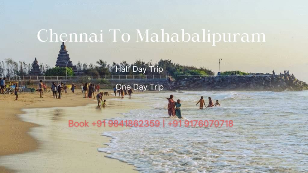 How to Reach Mahabalipuram from Chennai