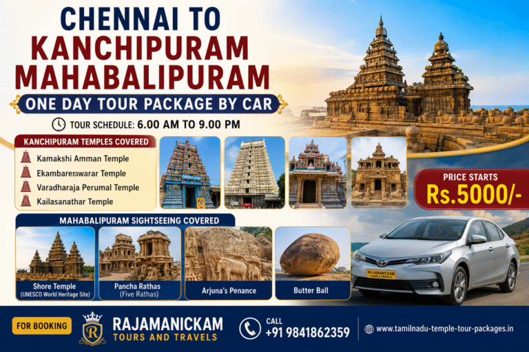 Chennai to Kanchipuram Mahabalipuram One Day Tour Package Complete Itinerary Price Sightseeing