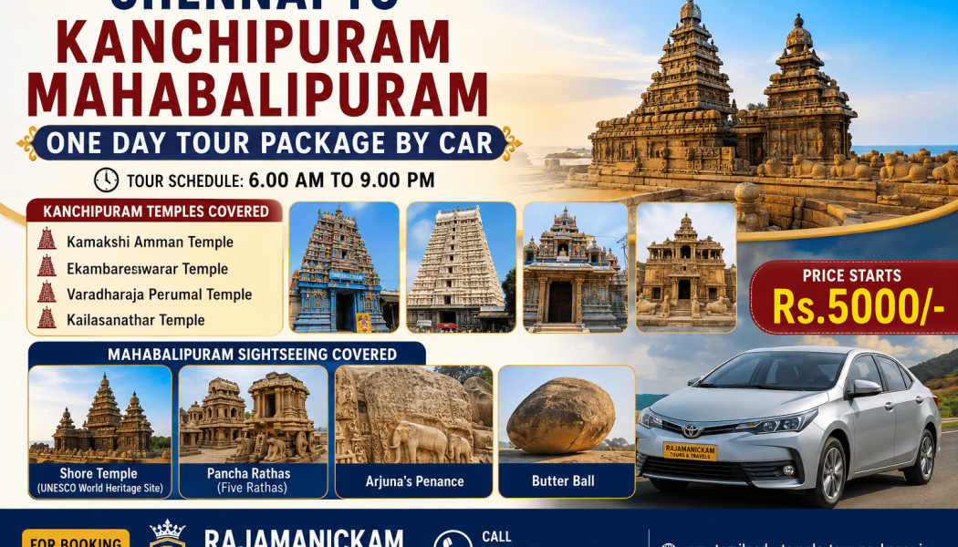 Chennai to Kanchipuram Mahabalipuram One Day Tour Package Complete Itinerary Price Sightseeing